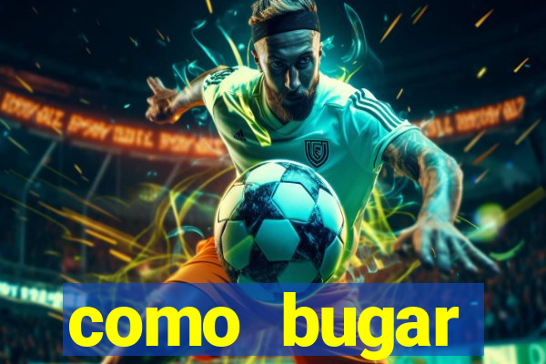 como bugar plataforma de jogos